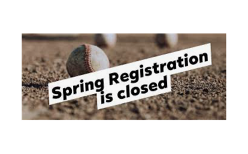 Spring Registration is closed!